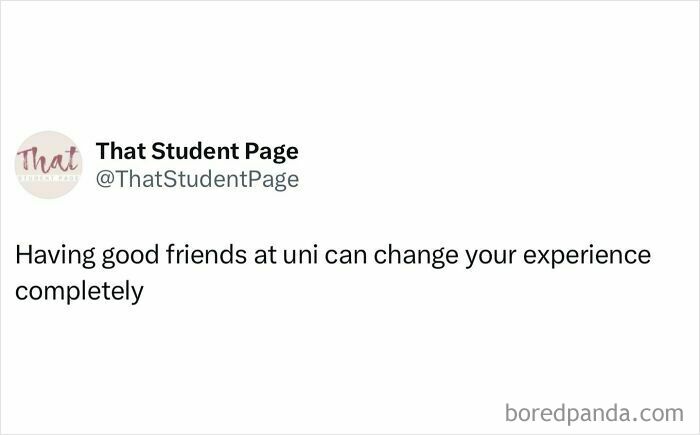 Tweet from That Student Page about how having good friends at university can improve the student experience and relatable student memes.