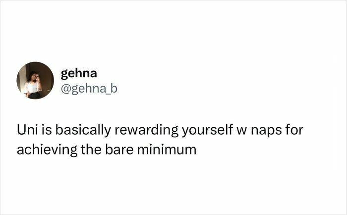 Tweet about university life and student memes showing tired and broke students laughing through the pain with naps as rewards.