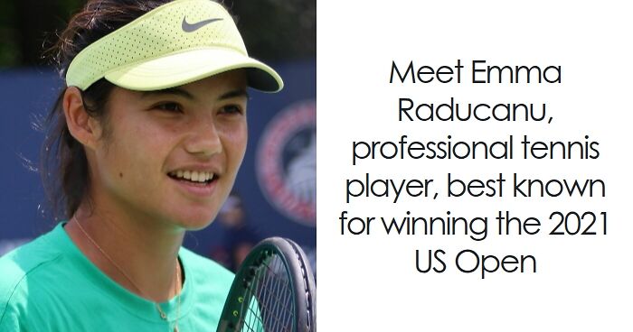 Emma Raducanu: Bio And Career Highlights