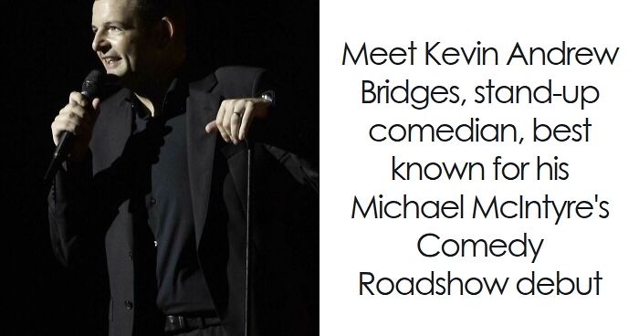 Kevin Bridges: Bio And Career Highlights