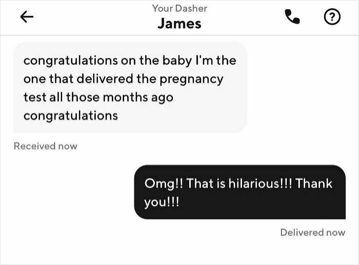 Text message exchange with delivery driver James joking about delivering a pregnancy test months ago followed by a funny reply.