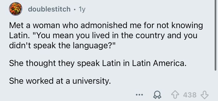 Screenshot of a text about a woman with zero common sense who thought people in Latin America speak Latin.