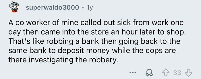 Screenshot of a social media comment highlighting a lack of common sense involving sick leave and suspicious behavior.