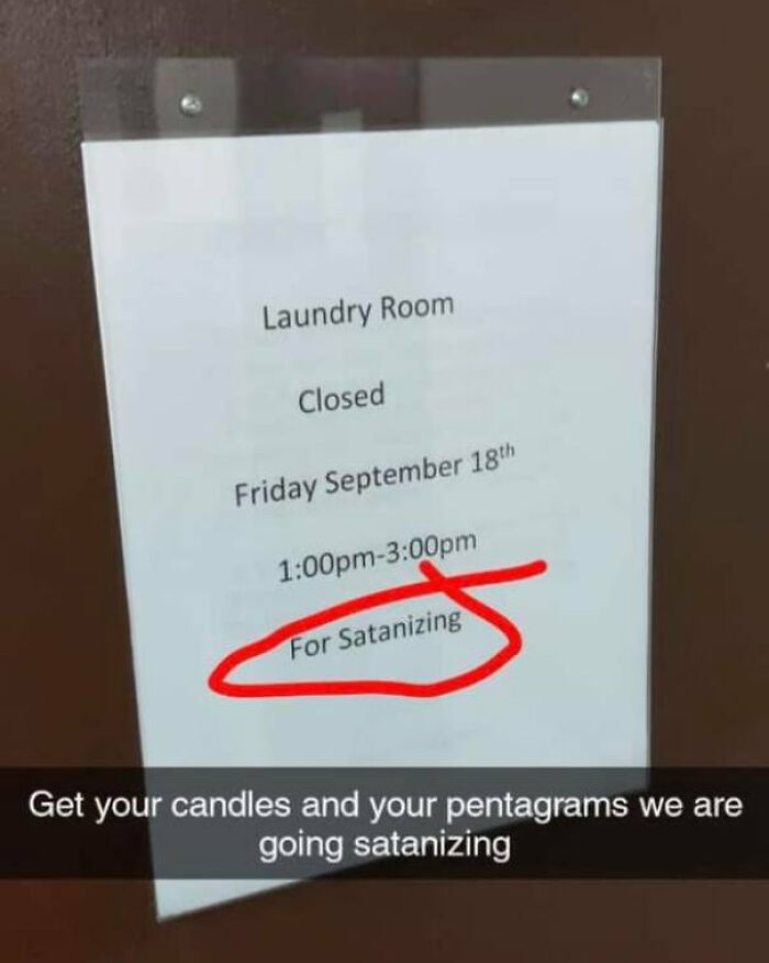 Sign on laundry room door humorously misspells sanitizing as satanizing, showing a funny example of people not even trying.