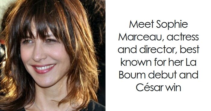Sophie Marceau: Bio And Career Highlights
