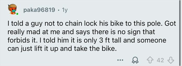 Comment about someone with zero common sense locking a bike to a short pole easily lifted and stolen.