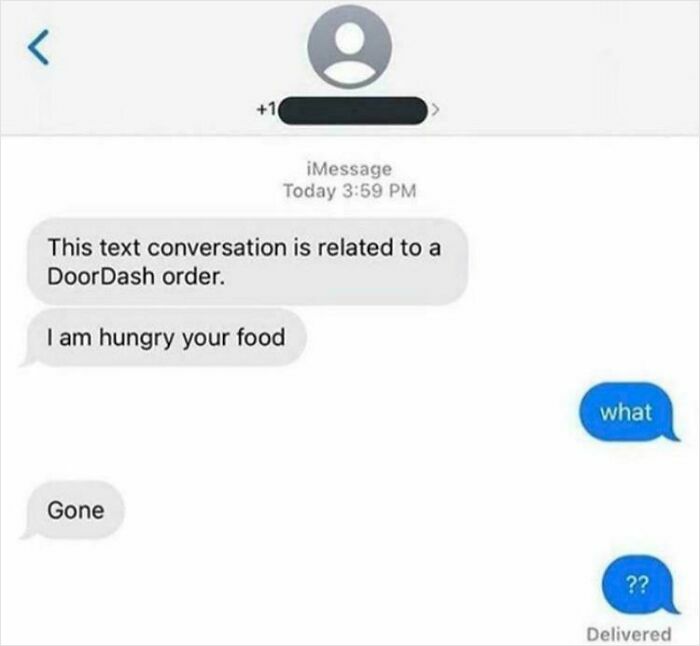 Funny text message exchange between a delivery driver and customer about being hungry and food delivery status.