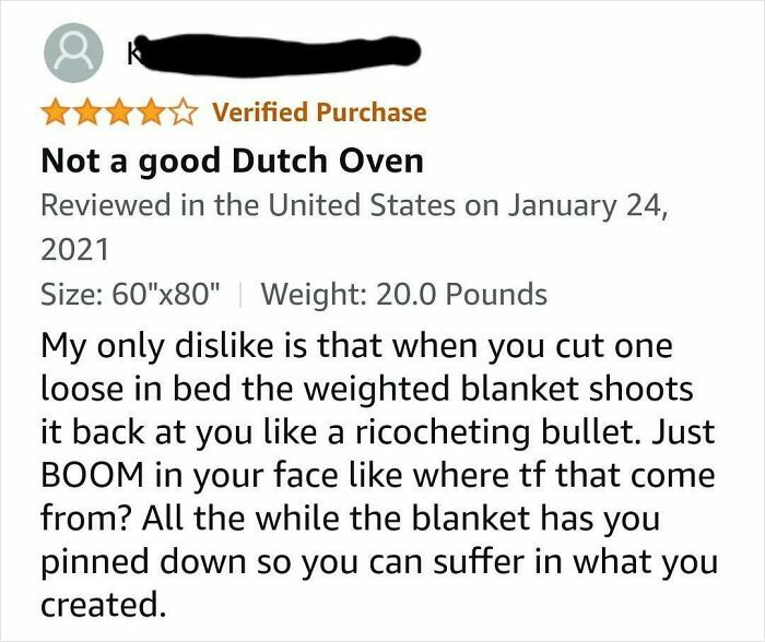Hilariously unhinged review of a weighted blanket describing it shooting back like a ricocheting bullet causing unexpected pain.
