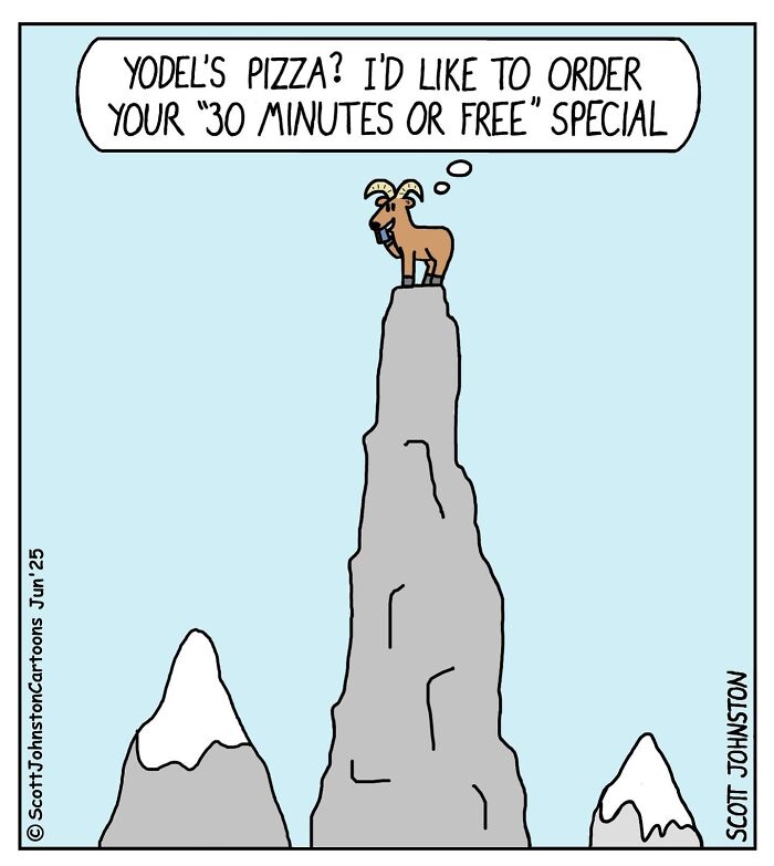 Goat on mountaintop ordering pizza with humorous "30 minutes or free" thought, a funny cartoon brightening your day.