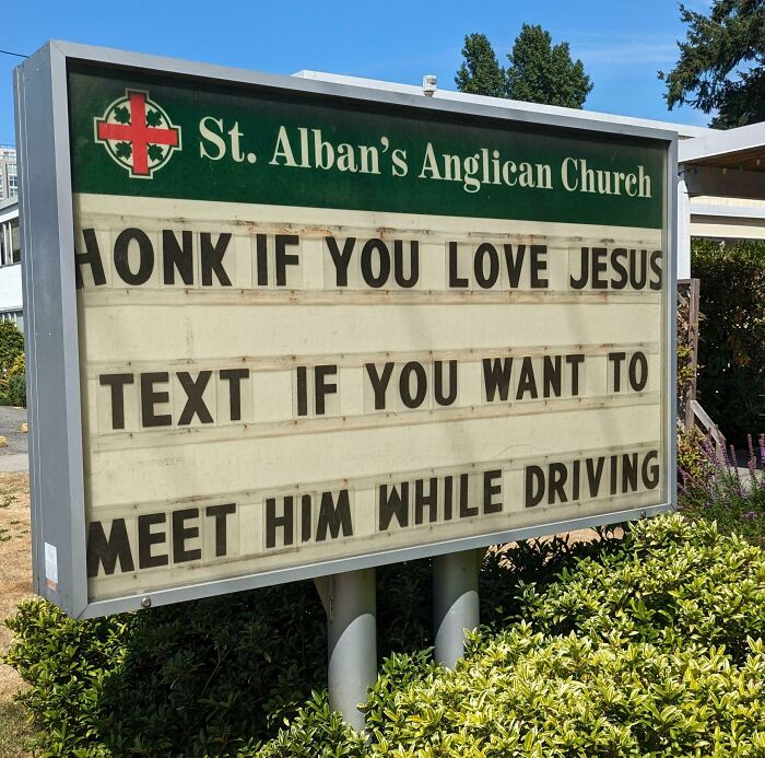 Church sign joke at St. Alban’s Anglican Church saying honk if you love Jesus, text to meet Him while driving.