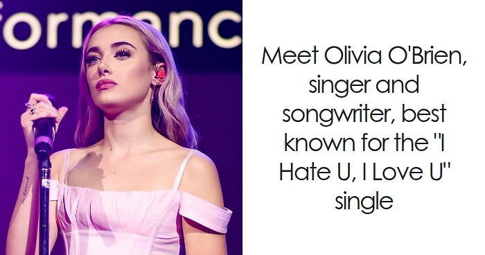 Olivia O'Brien: Bio And Career Highlights