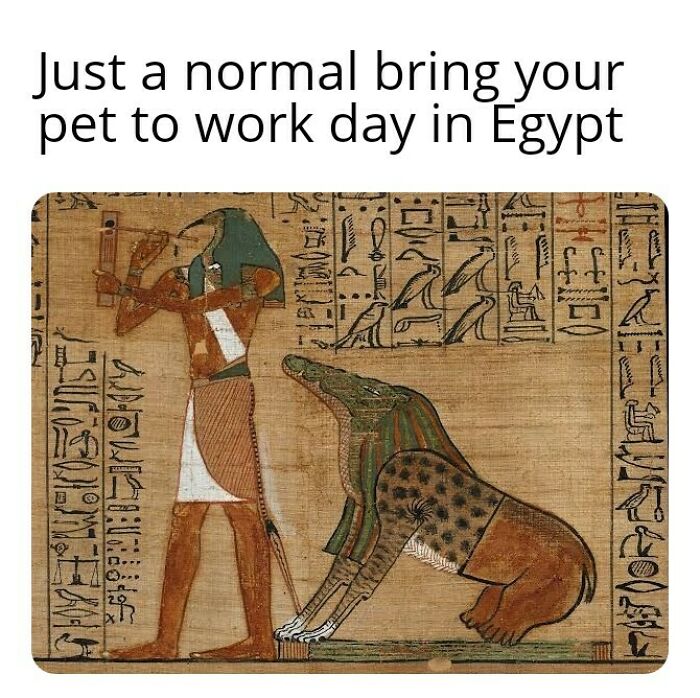 Ancient Egypt meme showing a pharaoh with a crocodile-like pet, highlighting hilarious Egyptian humor and hieroglyphics.
