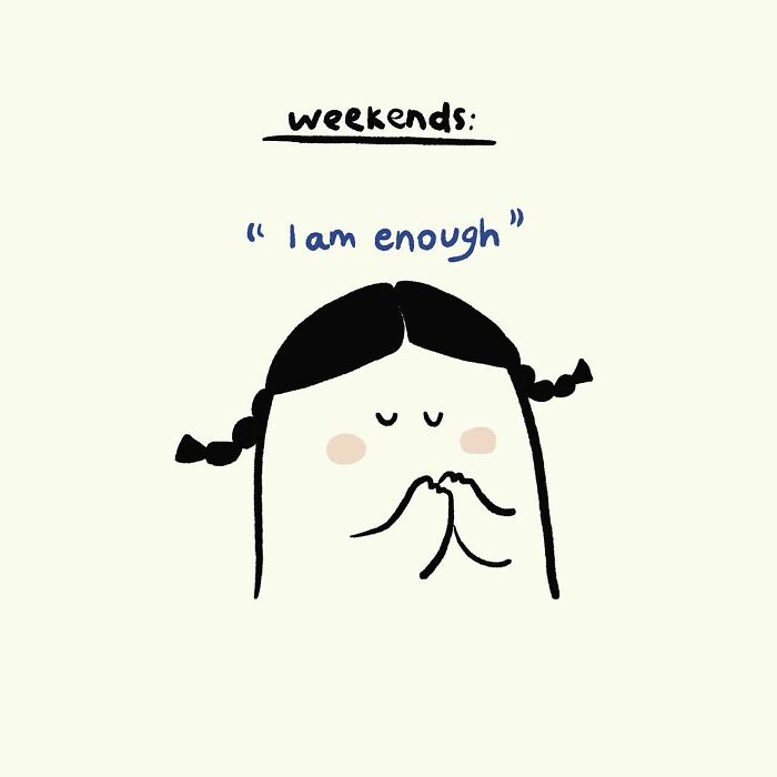 Simple doodle of a person with braided hair and the phrase I am enough, capturing funny relatable everyday thoughts.