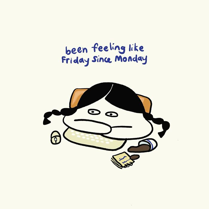 Relatable doodle of a tired person with pigtails at a desk, expressing feeling like Friday since Monday.