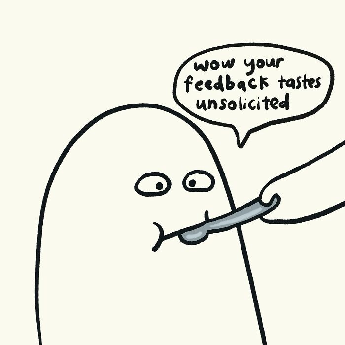 Simple doodle of a character tasting unsolicited feedback with a spoon, illustrating funny relatable everyday thoughts.