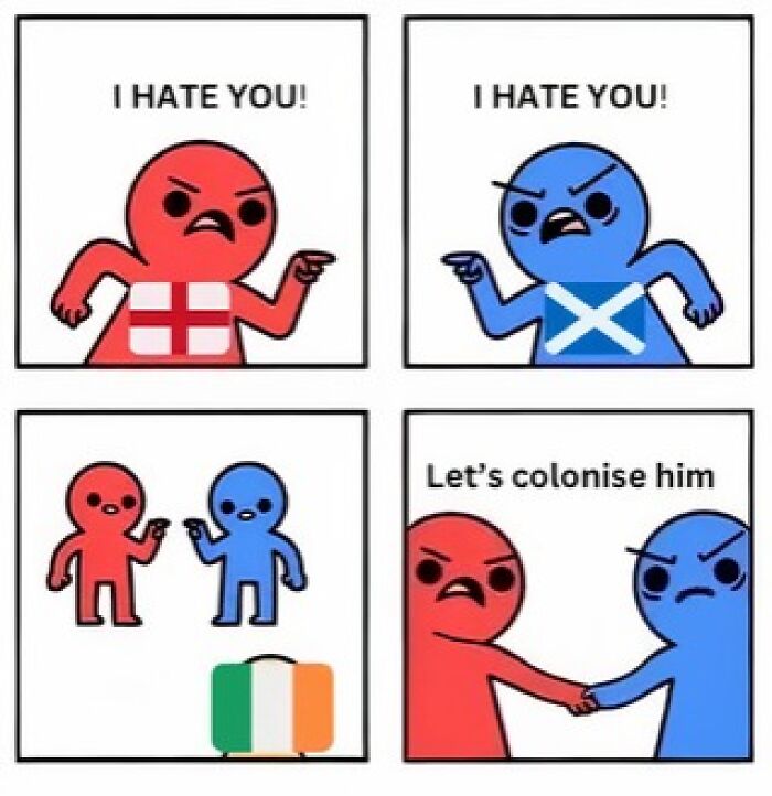 Cartoon history meme showing England and Scotland arguing then uniting over Ireland with a colonization joke, funny history memes concept.