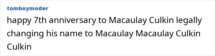Text post about Macaulay Culkin legally changing his name, celebrating the 7th anniversary of the change.
