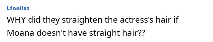 User comment questioning why the live-action Moana actress's hair was straightened, noting Moana's natural hair is not straight.