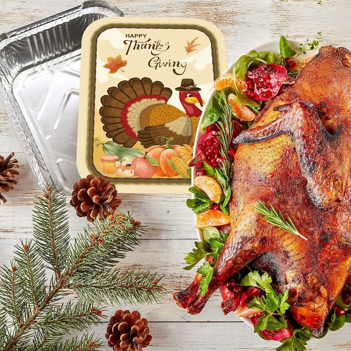 The Most Polite Way To Say "Please Take This Food And Leave My House" Is With These Thanksgiving Aluminum Take Home Containers 