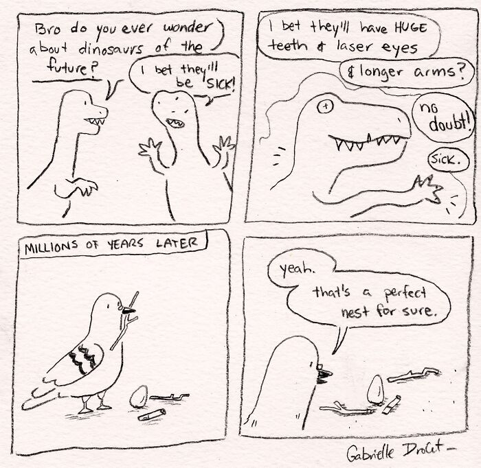Black and white funny and honest comic by Gabrielle Drolet about dinosaurs and birds in life’s little moments.