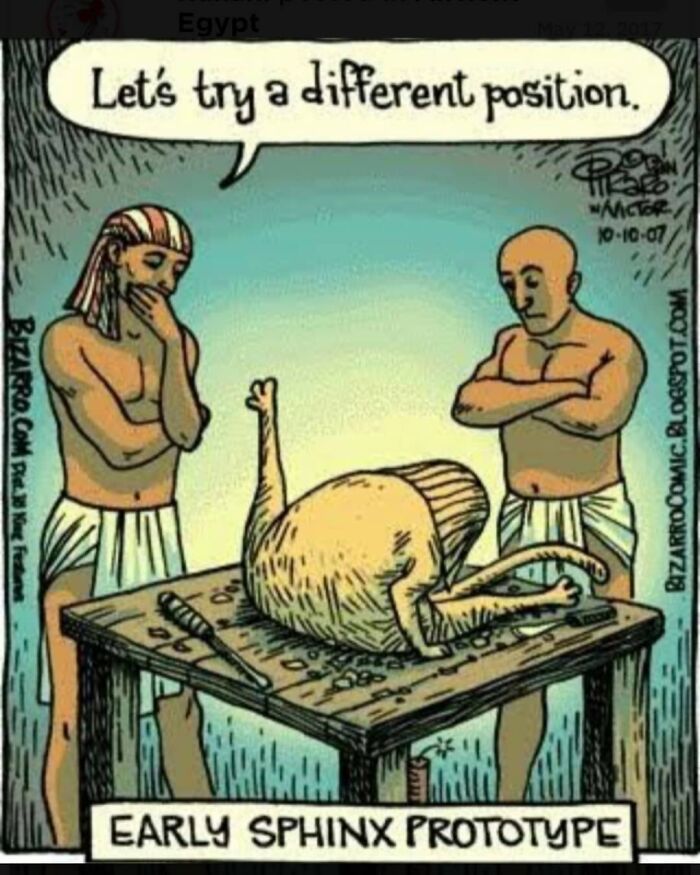 Ancient Egypt meme showing two men examining an early sphinx prototype in a humorous cartoon style.