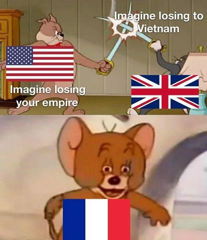 Tom and Jerry meme with American, British, and French flags referencing history memes about losing empires and wars.