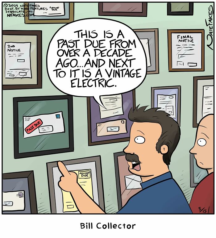 Cartoon by Nate Fakes showing a man pointing at framed past due bills, highlighting life's absurdities with witty comics.