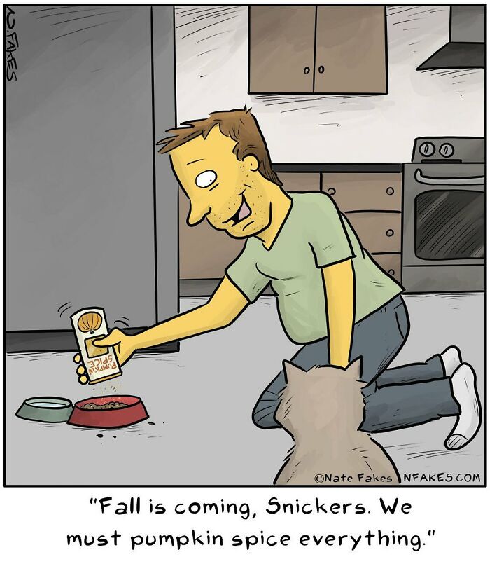 Comic by Nate Fakes showing a man adding pumpkin spice to a pet's food, illustrating life's absurdities.