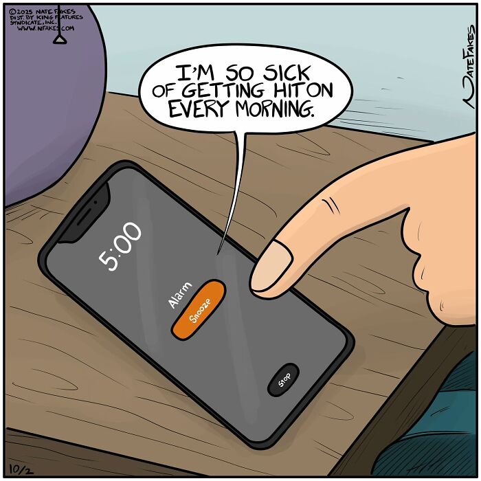Cartoon of a person pressing snooze on a phone alarm at 5:00 am, expressing frustration in witty comics by Nate Fakes.