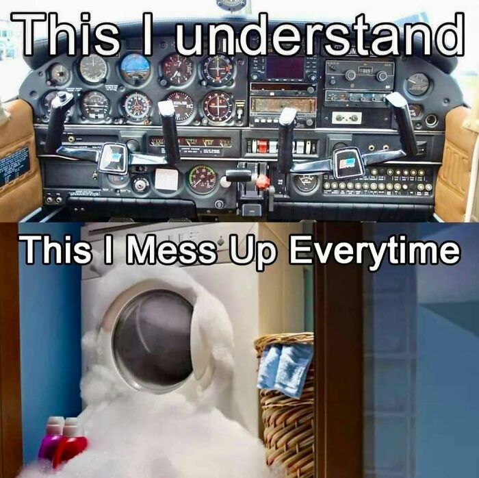 Cockpit controls labeled as easy to understand contrasted with a washing machine overflowing with foam, aviation memes humor.