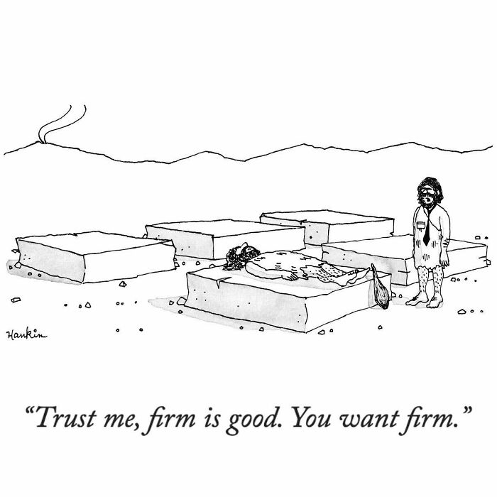 Black and white cartoon showing a prehistoric scene with stone slabs and a man promoting firmness in a humorous story frame.
