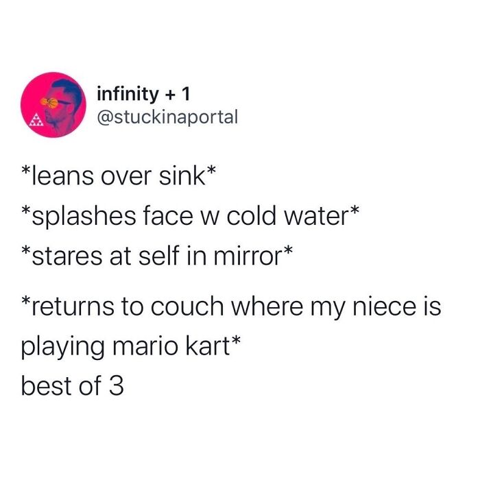 Tweet about a dad splashing cold water on his face before returning to game with his niece, funny memes for dads gaming in peace.