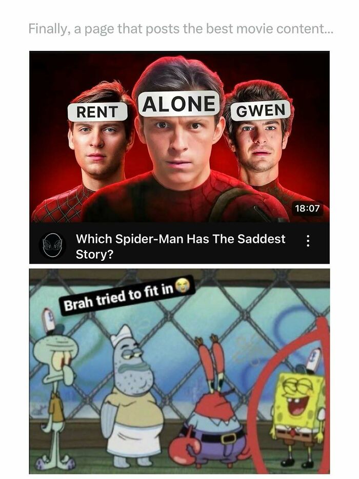 Movie memes featuring Spider-Man characters and SpongeBob with a caption about fitting in for funny and interesting movie content.