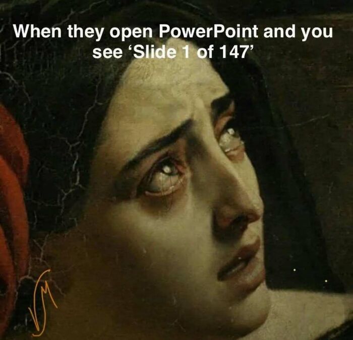 Close-up of a distressed classical painting face with meme text about long PowerPoint slides for laughgorithm memes.