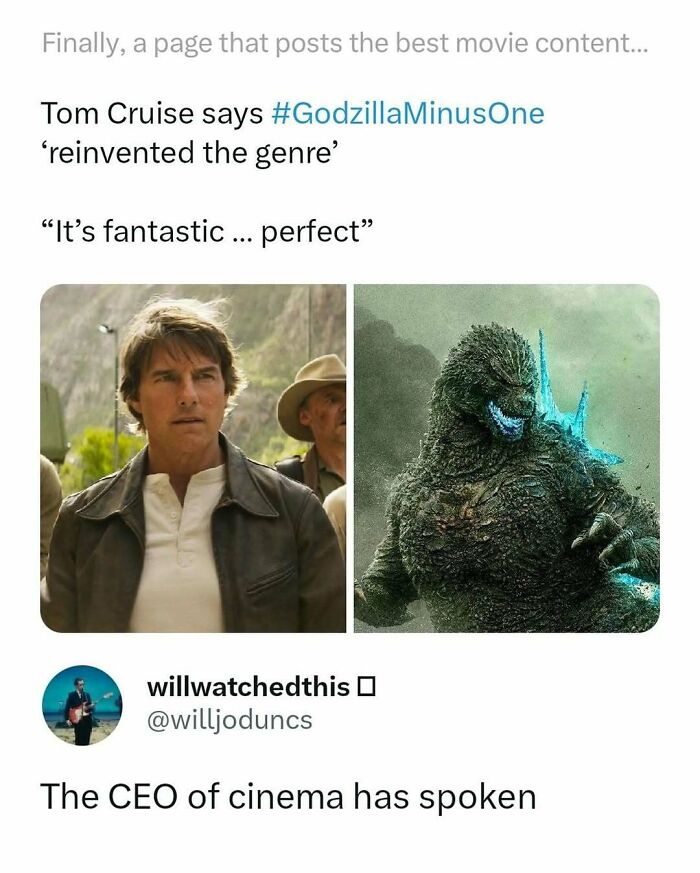 Tom Cruise praises GodzillaMinusOne movie meme, calling it perfect, shared in a funny and interesting movie memes post.