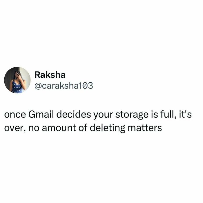 Tweet about Gmail storage being full and frustrating, part of entertaining posts and memes to fight boredom and sadness.