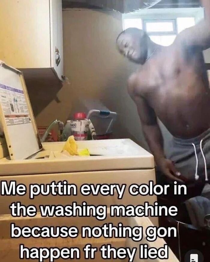 Man leaning over a washing machine, humorous meme about mixing colors to entertain and fight boredom and sadness.