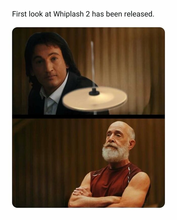 First look meme of Whiplash 2 with a younger and older man highlighting funny and interesting movie memes.