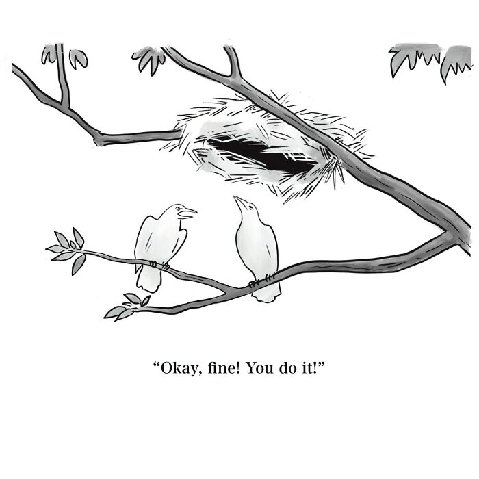 One-panel cartoon showing two birds on a branch with a nest, humorously capturing a witty moment.