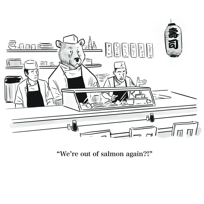 One-panel cartoon shows a bear working as a sushi chef with humans reacting to salmon shortage humor.