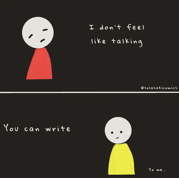 Minimalist comic panels showing two characters with text about not feeling like talking and preferring writing, illustrating everyday experiences.