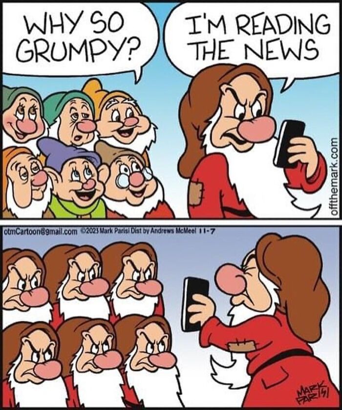 One-panel comic by Mark Parisi showing grumpy dwarfs asking why one is upset while reading the news on a phone.