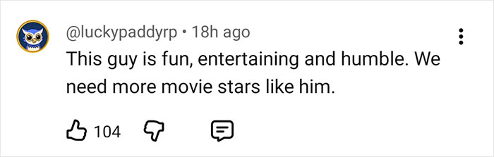 Social media comment praising Glen Powell as entertaining and humble, highlighting his appeal as a movie star.