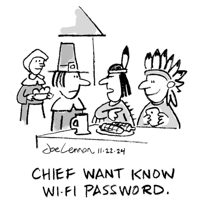 Absurdly funny single-panel cartoon by Joe Lennon showing Pilgrims and Native Americans with a Wi-Fi password joke.