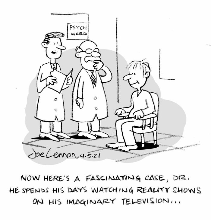 Absurdly funny single-panel cartoon by Joe Lennon showing doctors discussing a patient watching reality shows on imaginary television.