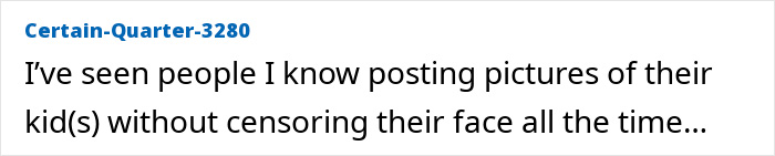 Comment highlighting concerns about parents posting pictures of their children online without face censorship. Comment highlighting concerns about parents posting pictures of their children online without face censorship.