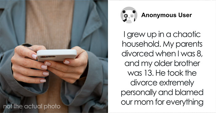 Hey Pandas, AITA For Not Letting My Brother Back Into My Life After 20 Years Of Silence?