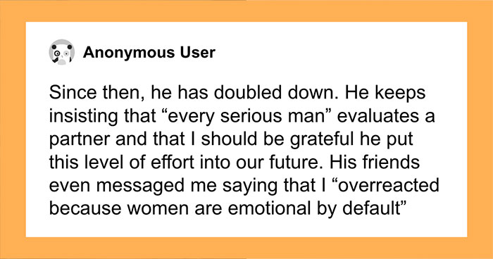 Hey Pandas, AITA For Walking Away After My Boyfriend Said I “Passed His Tests” And Should Be Grateful?