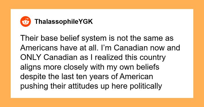 30 Americans Living In Canada Reveal The Differences Between The Two