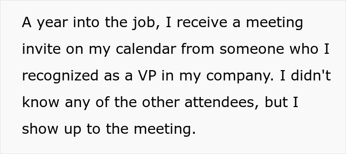 Text excerpt from a female software developer describing a surprising meeting invitation from a company VP. Text excerpt from a female software developer describing a surprising meeting invitation from a company VP.